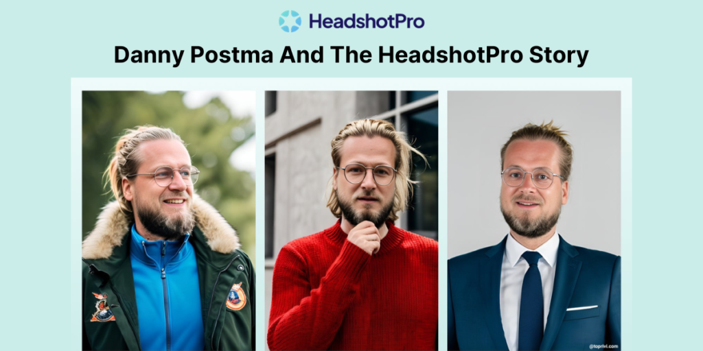 Danny-Postma-And-The-HeadshotPro-Story-Toprivi