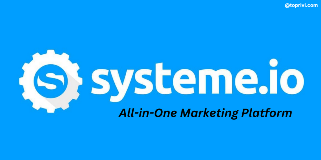 Blog-What-Is-Systeme.io-Toprivi
