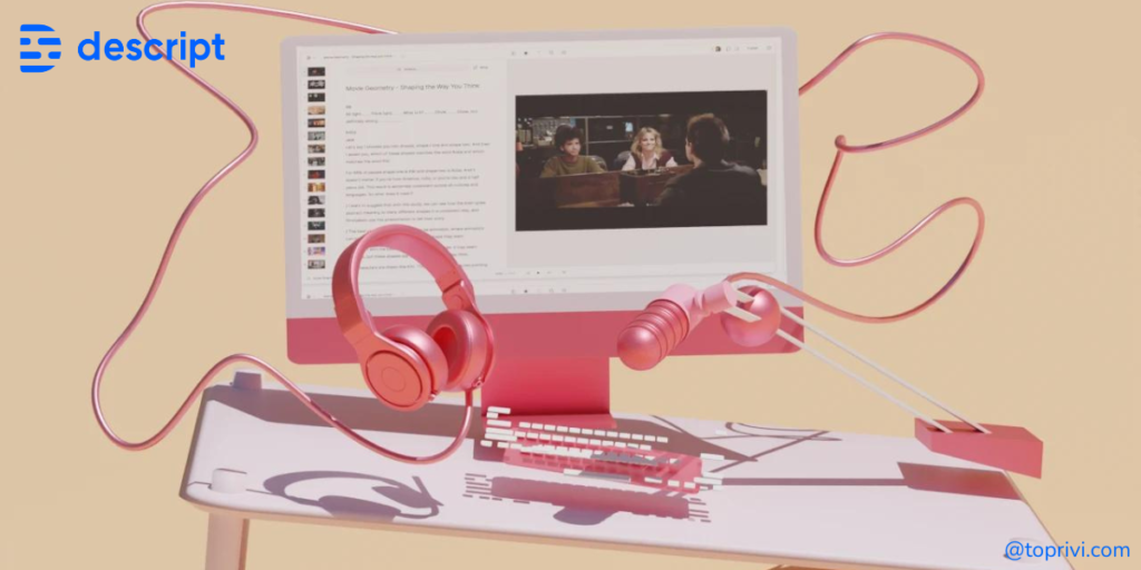Blog-Descript-A-Powerful-Audio-Editing-Tool-For-Everyone-Toprivi