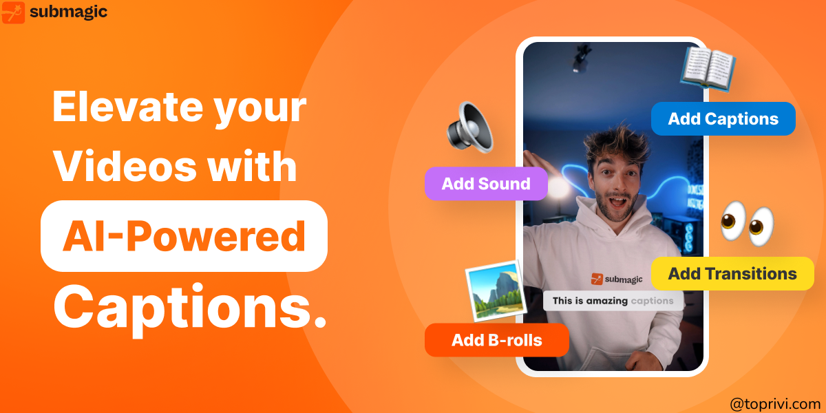 Blog-Submagic.co-Make-Your-Videos-Stand-Out-from-the-Crowd-Toprivi