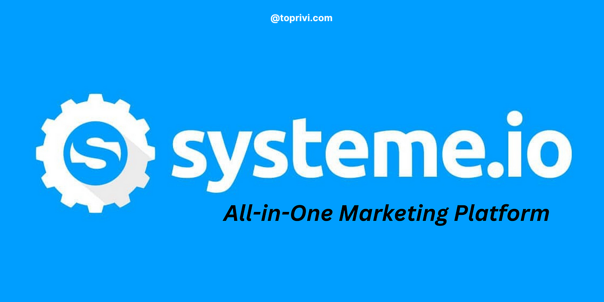 Systeme.io-Build-Web-And-Mobile-Apps-Quickly-And-Easily-Toprivi